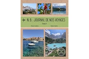 N.B.: Journal de nos voyages: Tome 1