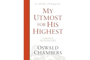 My Utmost for His Highest: Classic Language Hardcover (A Daily Devotional with 366 Bible-Based Readings) (Authorized Oswald Chambers Publications)