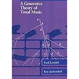 A Generative Theory of Tonal Music, reissue, with a new preface (The MIT Press)