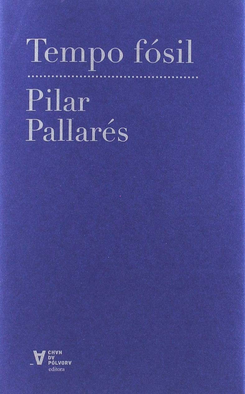 Pilar Pallares, Premio Nacional de Poesía 2019 por su libro Tempo fósil.