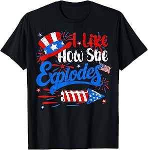 Funny Matching Couple 4th of July I Like How She Explodes T-Shirt