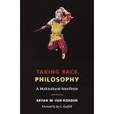 Taking Back Philosophy: A Multicultural Manifesto