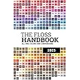 The Floss Handbook: All DMC Colors and brand conversions