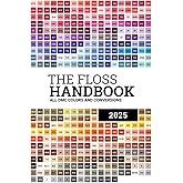 The Floss Handbook: All DMC Colors and brand conversions