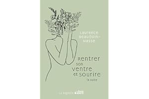 Rentrer son ventre et sourire, la suite: RENTRER SON VENTRE ET SOURIRE, LA SUITE