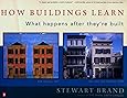 How Buildings Learn: What Happens After They're Built