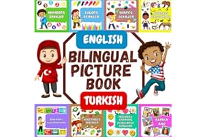Bilingual Picture Book English Turkish: Türkçe İngilizce Çocuklar İçin Resimli Kitap - A Visual Dictionary With Basic Turkish