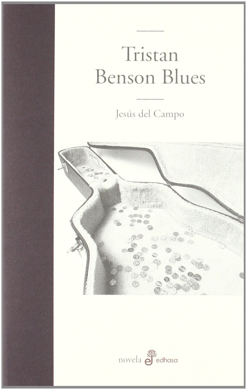 Portada de Tristan Benson Blues: 1 (EDHASA LITERARIA)