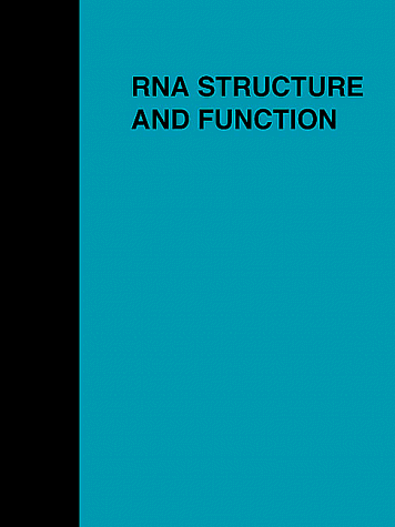 RNA Structure and Function (Cold Spring Harbor Monograph)