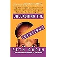 Unleashing the Ideavirus: Stop Marketing AT People! Turn Your Ideas into Epidemics by Helping Your Customers Do the Marketing