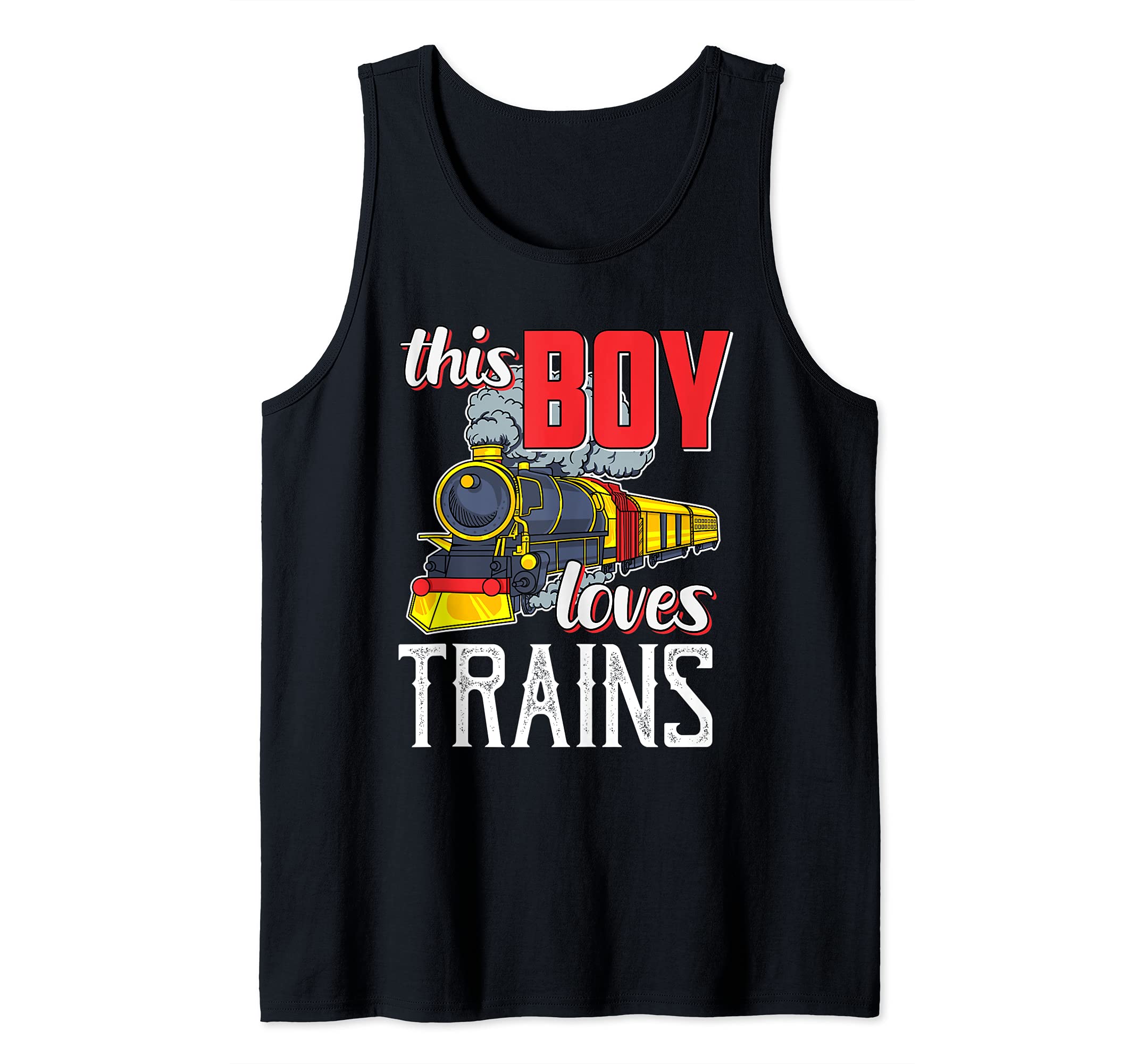 Locomotive Steam Engine Railfan Gift -This Boy Loves Trains Tank Top
