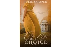 Only One Choice: A Pride and Prejudice Variation