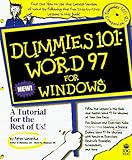 Dummies 101: Word 97 for Windows (For Dummies) by 