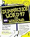 Dummies 101: Word 97 for Windows (For Dummies) by 