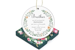 DAKYZUKA Memorial Christmas Ornaments-Brother You Left Me Beautiful Memorise-Bereavement Sympathy Gift in Loving Memory Ceramic Ornament Xmas Tree Ornament 3in Round Ceramic Tree Ornament with Gift Box