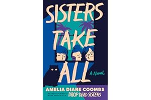 Sisters Take All: A Novel (The Finch Sisters Book 3)
