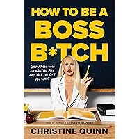 How to Be a Boss B*tch