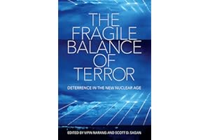The Fragile Balance of Terror: Deterrence in the New Nuclear Age (Cornell Studies in Security Affairs)