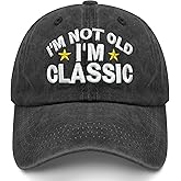 Funny Retirement Hats for Men Women, I'm Not Old I'm Classic Baseball Cap Birthday Gifts for Dad Grandpa
