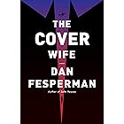 The Cover Wife: A novel