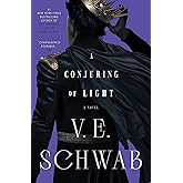 A Conjuring of Light: A Novel (Shades of Magic, 3)