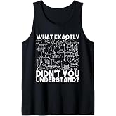Funny Science Gift Idea Physicist Math Physics Tank Top