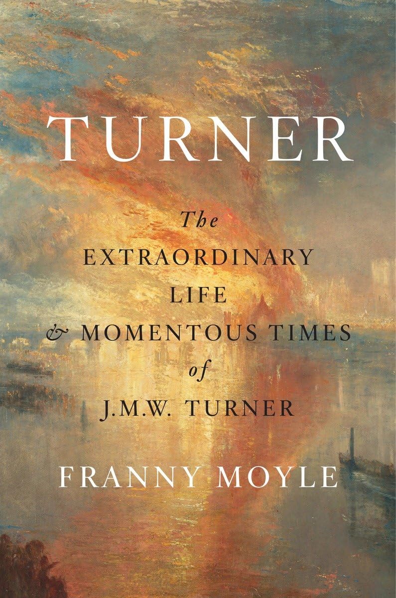 Photo 1 of Turner: The Extraordinary Life and Momentous Times of J.M.W. Turner