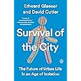 Survival of the City: The Future of Urban Life in an Age of Isolation