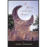 A Book in Every Home: Containing Three Subjects: Ed's Sweet Sixteen, Domestic and Political Views