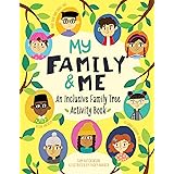 My Family and Me: An Inclusive Family Tree Activity Book