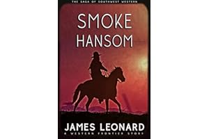 Smoke Hansom: A Western Frontier Story (The Saga of Southwest Western)