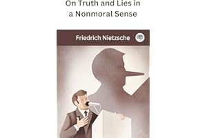 On Truth and Lies in a Nonmoral Sense