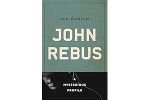John Rebus: A Mysterious Profile (Mysterious Profiles)