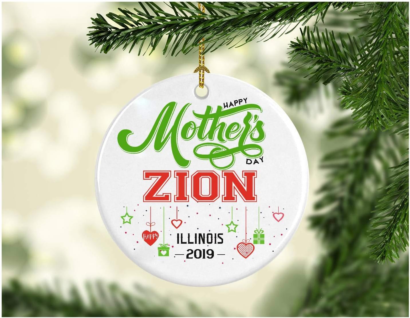 Ornaments For Mom And Daughter, Wife- Funny Hometown State - Happy Mother's Day Zion Illinois IL Distance relationship Gifts Decoration Ornament Ceramic 3 Inches White