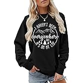 Sweatshirts for Women I Haven't Been Everywhere But It's On My List Sweatshirt Funny Mountain Camping Pullovers Tops