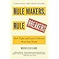 Rule Makers, Rule Breakers: How Tight and Loose Cultures Wire Our World