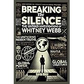 Breaking the Silence: The Untold Investigations of Whitney Webb