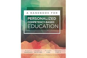 A Handbook for Personalized Competency-Based Education: Ensure All Students Master Content by Designing and Implementing a PCBE System