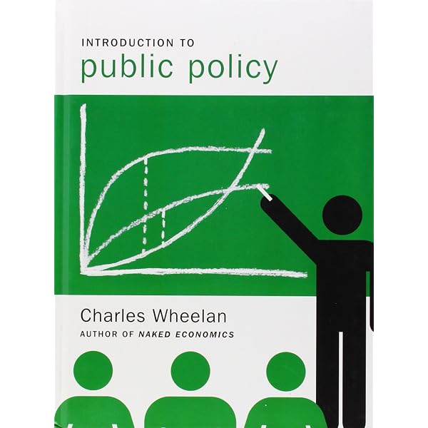 Amazon.com: Introduction to Public Policy: 9780393149821: Wheelan