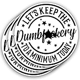 (3pcs) Let's Keep The to A Minimum Today Sticker Funny Sayings Sarcasm Quotes Humorous Anti-Social Vinyl Decal Stickers for Tumbler Laptop Kindle Water Bottles Books Phone - Size 3x3