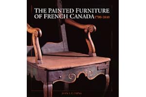 PAINTED FURNITURE OF FRENCH CANADA 1700-1840
