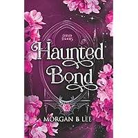 Amazon.com: Haunted Bond: A Paranormal Reverse Harem Romance
