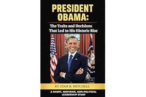 President Obama: a short, inspiring biography of his life.