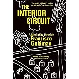 The Interior Circuit: A Mexico City Chronicle