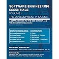 SOFTWARE ENGINEERING ESSENTIALS, Volume I: The Development Process