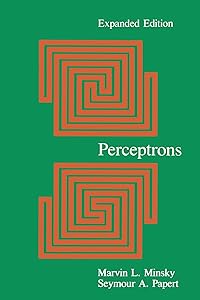Perceptrons: An Introduction to Computational Geometry, Expanded Edition
