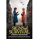 Signs of Survival: A Memoir of the Holocaust
