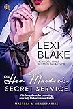 On Her Master's Secret Service (Masters and Mercenaries Book 4)