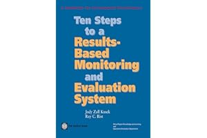 Ten Steps to a Results-Based Monitoring and Evaluation System: A Handbook for Development Practitioners