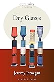 Dry Glazes